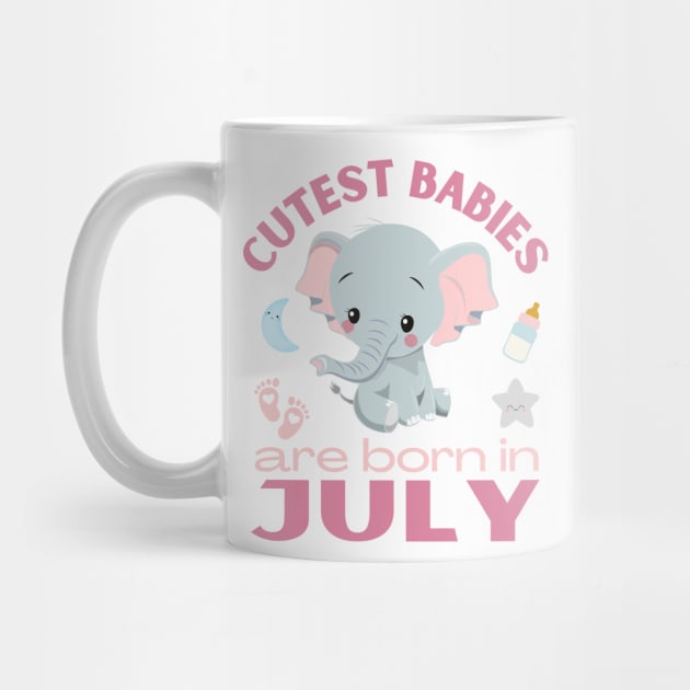 Cutest babies are born in July for July birhday girl womens by BoogieCreates